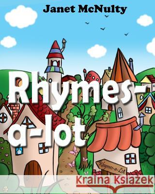 Rhymes-a-lot McNulty, Janet 9780615776637 Mmp Publishing - książka