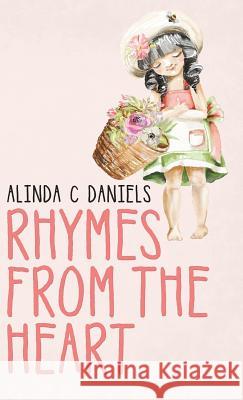 Rhymes from the Heart Alinda C Daniels 9781532074684 iUniverse - książka