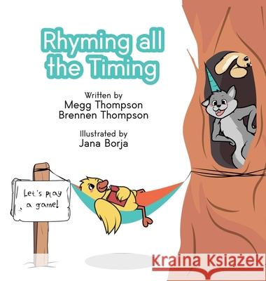 Rhyming All The Timing Megg Thompson Brennen Thompson Jana Borja 9781641844178 Megg Thompson Behavior Consulting - książka