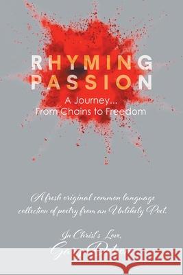 Rhyming Passion: A Journey... From Chains to Freedom Gary Dotson 9781645693611 Christian Faith - książka