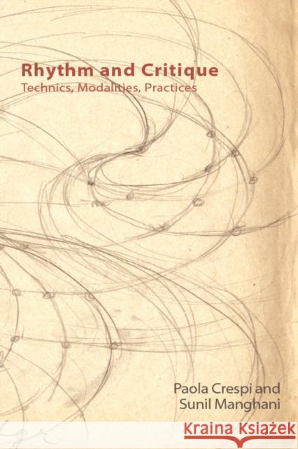 Rhythm and Critique: Technics, Modalities, Practices Crespi, Paola 9781474447546 Edinburgh University Press - książka