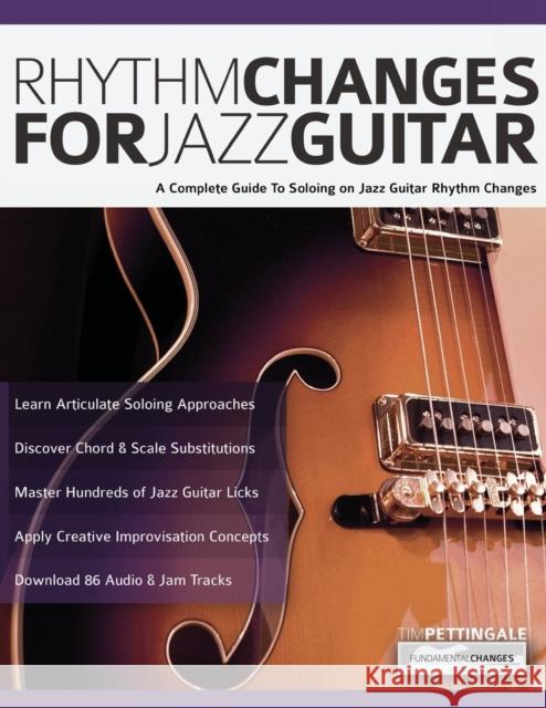 Rhythm Changes for Jazz Guitar Tim Pettingale Joseph Alexander 9781789330663 WWW.Fundamental-Changes.com - książka