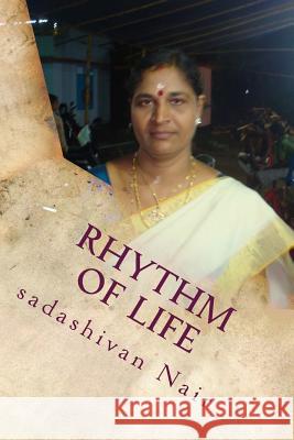 Rhythm of Life Sadashivan Nair 9781507730829 Createspace - książka