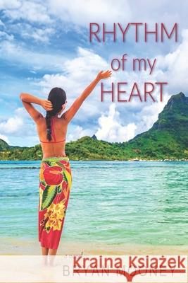 Rhythm of my Heart Bryan Mooney 9798326034632 Independently Published - książka