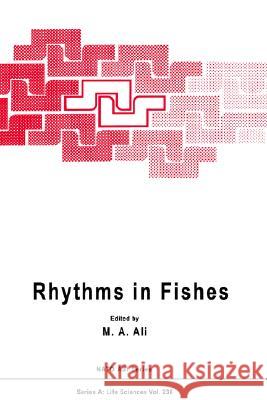 Rhythms in Fishes M. a. Ali M. A. Ali 9780306443183 Springer - książka