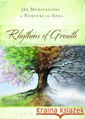 Rhythms of Growth: 365 Meditations to Nurture the Soul Linda Douty 9780835813518 Upper Room Books - książka