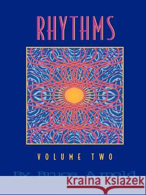 Rhythms Volume Two Arnold, Bruce 9781890944568 Muse Eek Publishing Company - książka