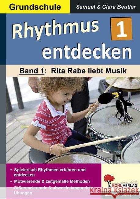 Rhythmus entdecken 1 : Band 1: Rita Rabe liebt Musik Beutler, Samuel; Beutler, Clara 9783956866173 Kohl-Verlag - książka