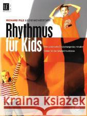 Rhythmus für Kids, m. Audio-CD. Bd.1 : Eine spielerische Entdeckungsreise mit allen Sinnen für das Gruppenmusizieren. Workshop für Schulmusiker, Instrumentalpädagogen, musikalische Früherzieher und Ki Filz, Richard; Heidecker, Berenike 9783702466015 Universal Edition - książka