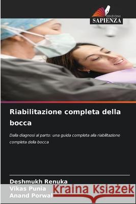 Riabilitazione completa della bocca Deshmukh Renuka Vikas Punia Anand Porwal 9786208974473 Edizioni Sapienza - książka