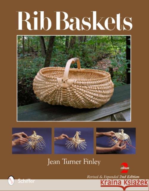 Rib Baskets Jean Turner Finley 9780764341779 Schiffer Publishing, Ltd. - książka