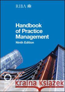 Riba Architect's Handbook of Practice Management: 9th Edition Ostime, Nigel 9781859465059 Riba Publishing - książka