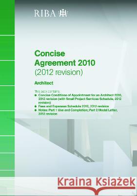 Riba Concise Agreement 2010 (2012 Revision): Architect (Pack of 10) Riba 9781859464823 Riba Publishing - książka