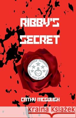 Ribby's Secret Cathy McGough 9781998480470 Cathy McGough (Stratford Living Publishing) - książka