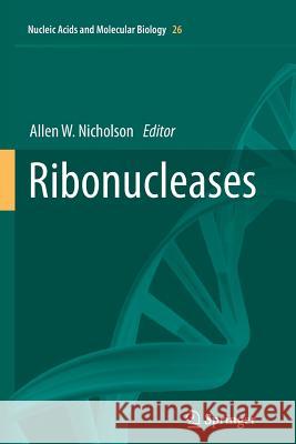 Ribonucleases Allen W. Nicholson 9783642270901 Springer - książka