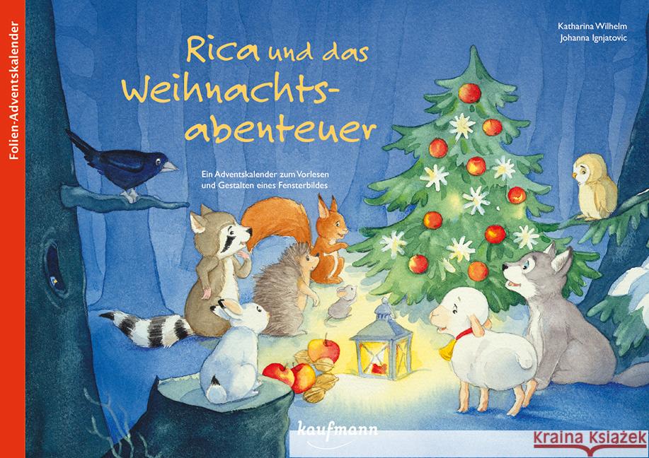 Rica und das Weihnachtsabenteuer Wilhelm, Katharina 9783780609014 Kaufmann - książka