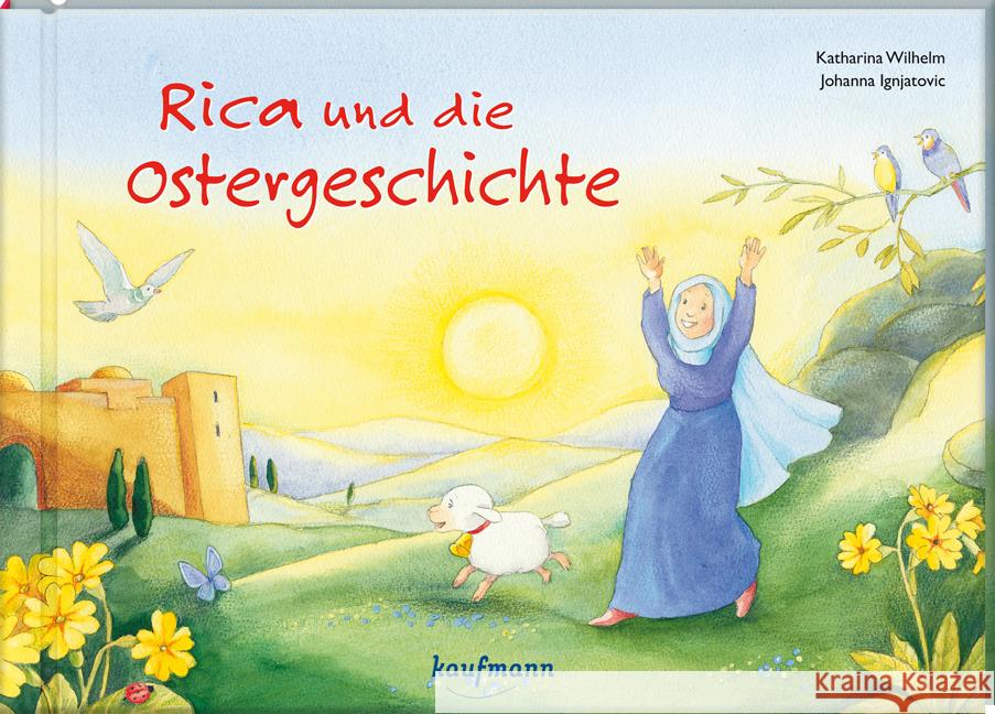 Rica und die Ostergeschichte Wilhelm, Katharina 9783780664082 Kaufmann - książka