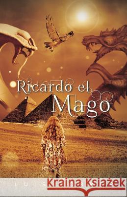 Ricardo El Mago Luis Torres 9781463346768 Palibrio - książka