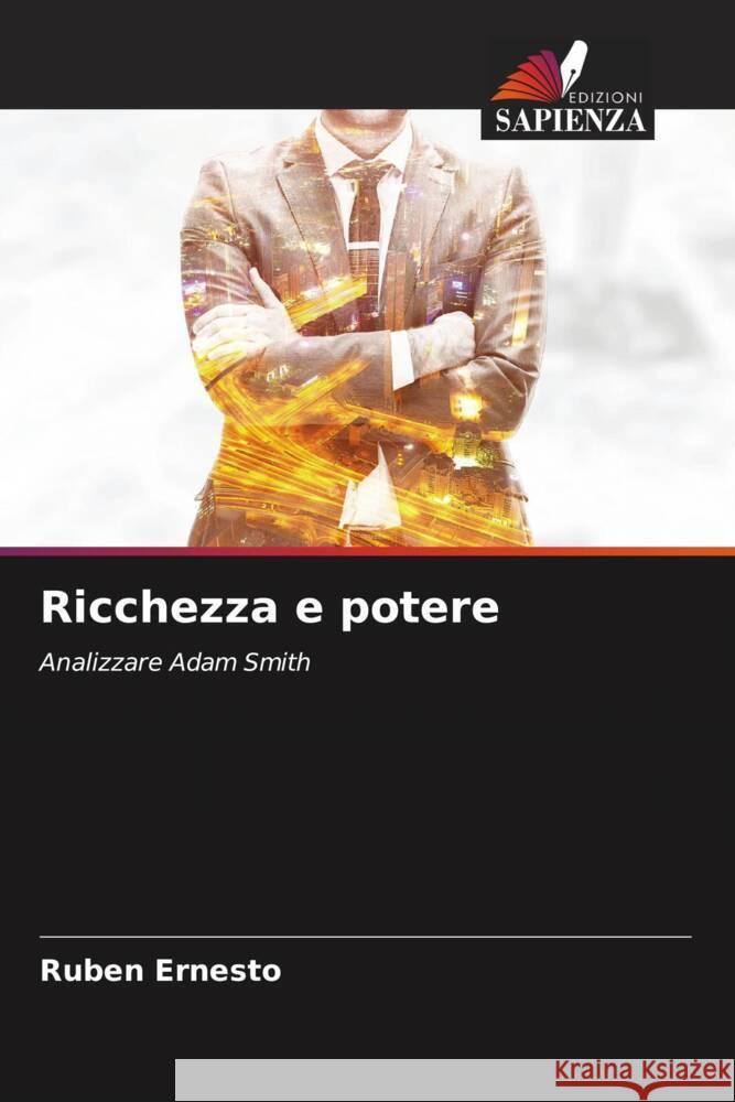 Ricchezza e potere Ernesto, Ruben 9786206870760 Edizioni Sapienza - książka