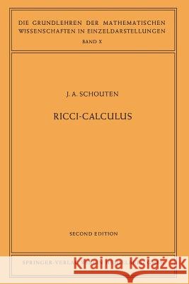 Ricci-Calculus: An Introduction to Tensor Analysis and Its Geometrical Applications Jan Arnoldus Schouten 9783642056925 Springer-Verlag Berlin and Heidelberg GmbH &  - książka