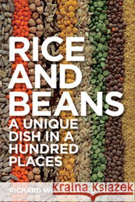 Rice and Beans: A Unique Dish in a Hundred Places Wilk, Richard 9781847889034  - książka