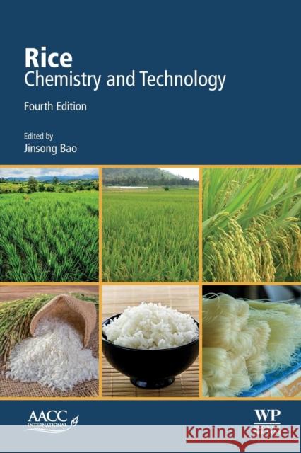 Rice: Chemistry and Technology Jinsong Bao 9780128115084 Woodhead Publishing and AACC International Pr - książka