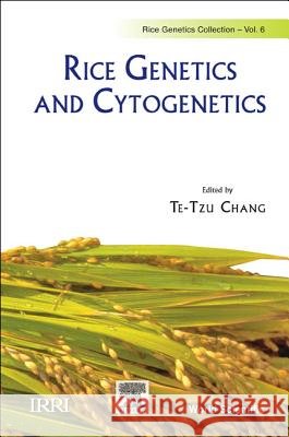 Rice Genetics and Cytogenetics - Proceedings of the Symposium Chang, Te-Tzu 9789812818690 World Scientific Publishing Company - książka