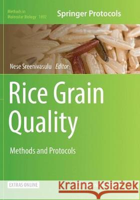 Rice Grain Quality: Methods and Protocols Sreenivasulu, Nese 9781493994106 Humana - książka