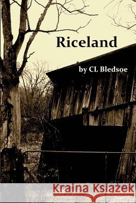 Riceland CL Bledsoe 9781936373376 Unbound Content LLC - książka