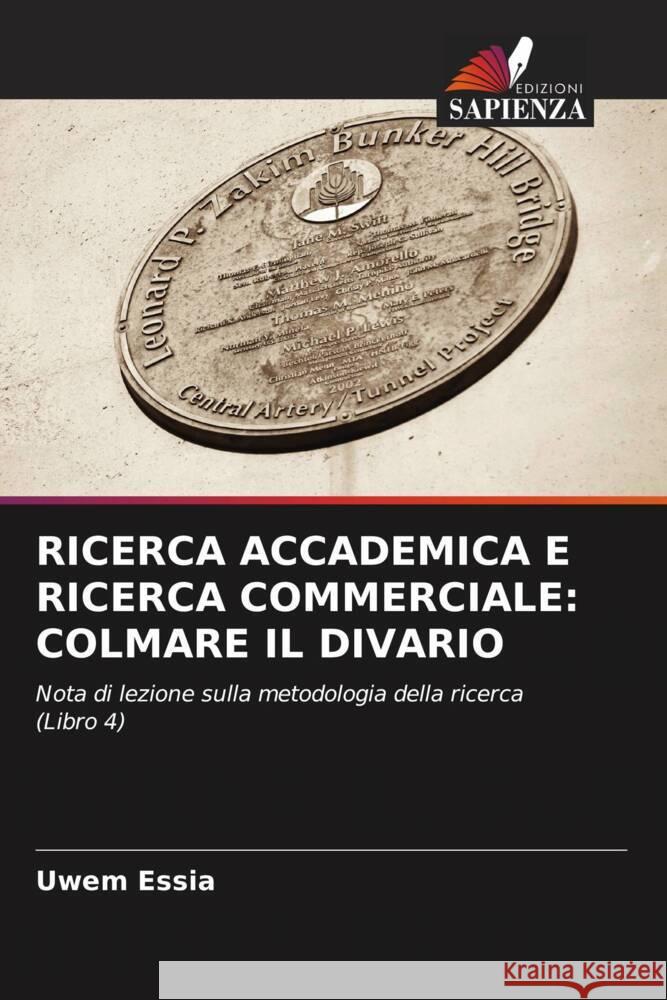 RICERCA ACCADEMICA E RICERCA COMMERCIALE: COLMARE IL DIVARIO Essia, Uwem 9786204586434 Edizioni Sapienza - książka