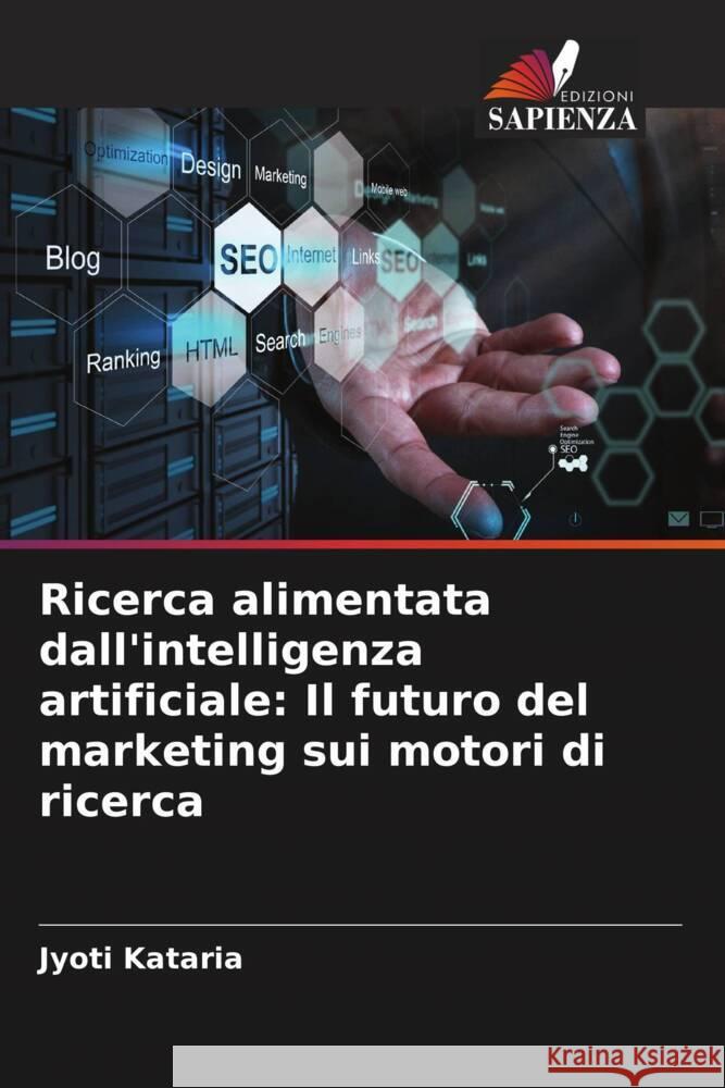 Ricerca alimentata dall'intelligenza artificiale: Il futuro del marketing sui motori di ricerca Jyoti Kataria 9786208131364 Edizioni Sapienza - książka