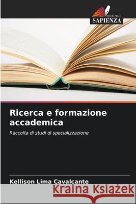 Ricerca e formazione accademica Kellison Lim 9786207773145 Edizioni Sapienza - książka