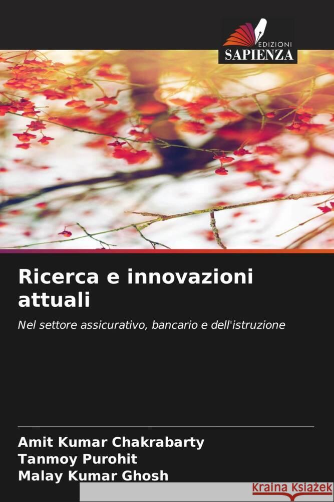 Ricerca e innovazioni attuali Chakrabarty, Amit Kumar, Purohit, Tanmoy, Ghosh, Malay Kumar 9786205072127 Edizioni Sapienza - książka