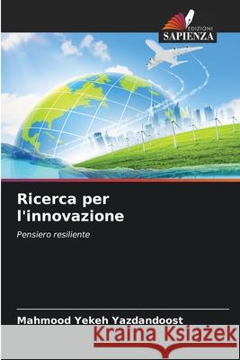 Ricerca per l'innovazione Yekeh Yazdandoost, Mahmood 9786209258831 Edizioni Sapienza - książka