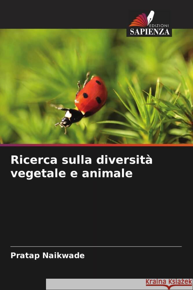 Ricerca sulla diversità vegetale e animale Naikwade, Pratap 9786204456522 Edizioni Sapienza - książka