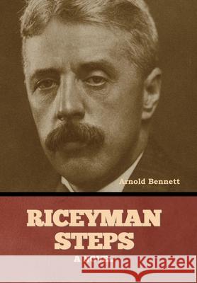 Riceyman Steps Arnold Bennett 9798888308202 Bibliotech Press - książka