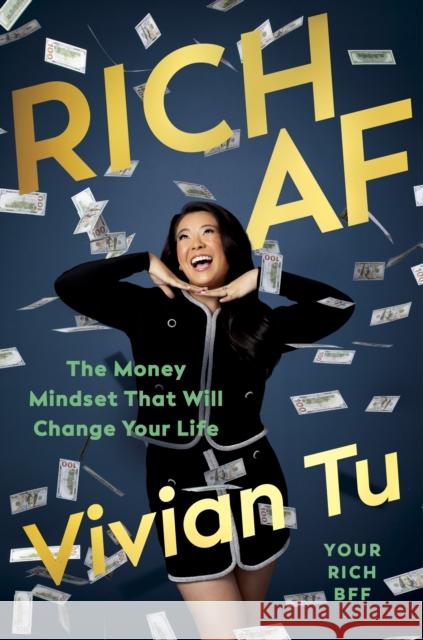 Rich AF: The Money Mindset That Will Change Your Life Tu, Vivian 9780241644959 Penguin Books Ltd - książka