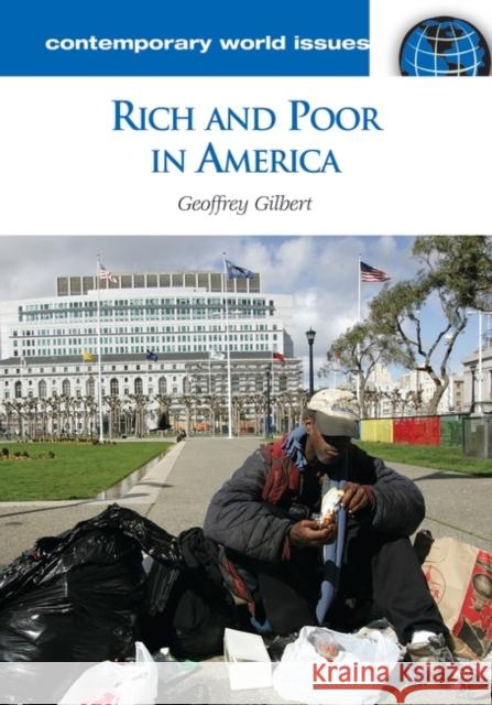 Rich and Poor in America: A Reference Handbook Gilbert, Geoffrey 9781598840568 ABC-Clio - książka