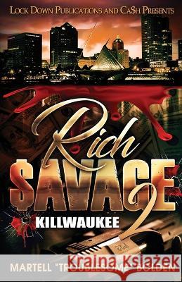 Rich $avage Martell Troublesome Bolden   9781958111437 Lock Down Publications - książka