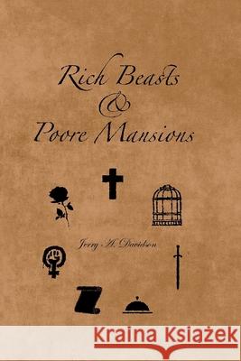 Rich Beasts & Poore Mansions Davidson Jerry A. Davidson 9798571125673 Independently published - książka