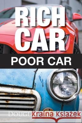 Rich Car, Poor Car Douglas O'Connor 9781734489279 MindStir Media - książka