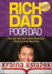 Rich Dad Poor Dad : Was die Reichen ihren Kindern über Geld beibringen Kiyosaki, Robert T. 9783898798822 FinanzBuch Verlag - książka