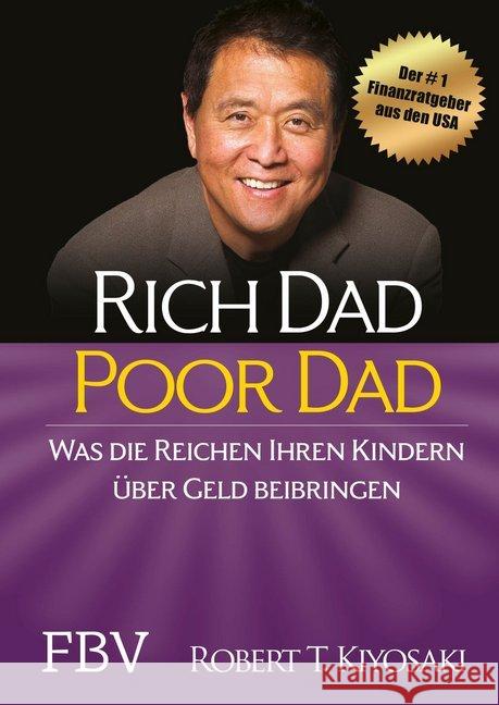 Rich Dad Poor Dad : Was die Reichen ihren Kindern über Geld beibringen Kiyosaki, Robert T. 9783959720106 FinanzBuch Verlag - książka