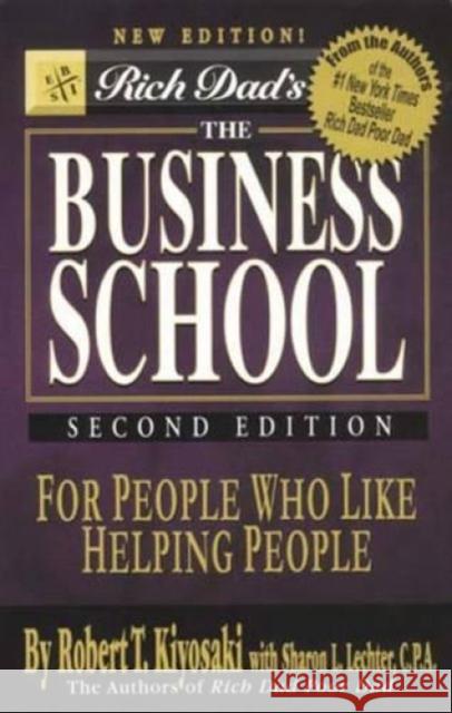 Rich Dad's the Business School Robert T. Kiyosaki 9788186775813 Manjul Publishing House Pvt Ltd - książka