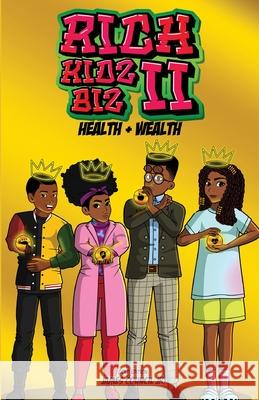 Rich Kids Biz II: Gold Edition Health & Wealth James M Council 9780578381114 James Council - książka