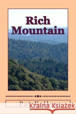 Rich Mountain: New and Revised Pat Kelley 9781502526267 Createspace - książka