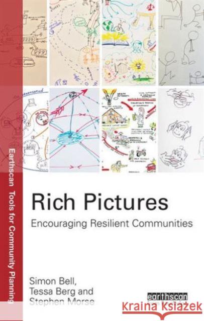 Rich Pictures: Encouraging Resilient Communities Simon Bell 9781138898738 Taylor & Francis Group - książka