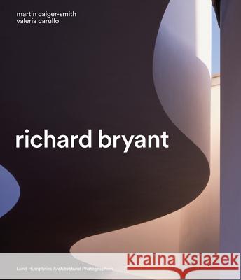 Richard Bryant Valeria Carullo 9781848227187 Lund Humphries Publishers Ltd - książka