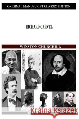Richard Carvel Winston Churchill 9781480021648 Createspace - książka