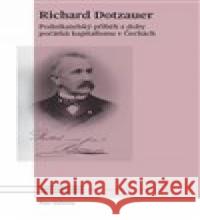 Richard Dotzauer a osobnosti podnikatelského života 19. století Petr Valenta 9788020034137 Masarykův ústav AV ČR - książka